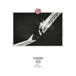 Off The Wall - Yuksek