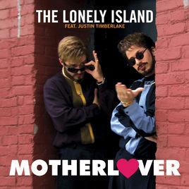 Motherlover - The Lonely Island (Ft. Justin Timberlake)