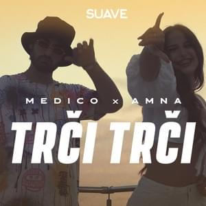 Trči Trči - Medico & Amna