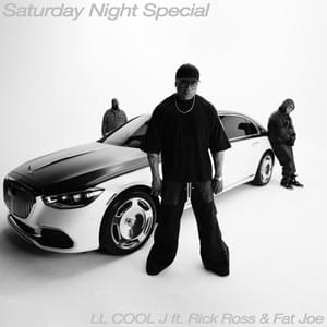 Saturday Night Special - LL COOL J (Ft. Fat Joe & Rick Ross)