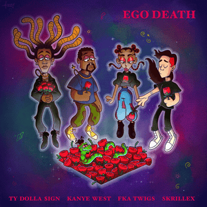 Ego Death - Ty Dolla $ign (Ft. FKA twigs, Kanye West & Skrillex)