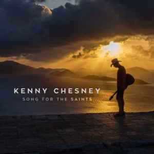 Song for the Saints - Kenny Chesney