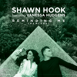 Reminding Me (Price & Takis Remix) - Shawn Hook (Ft. Vanessa Hudgens)