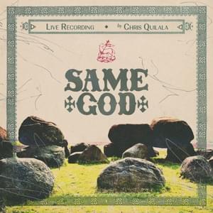 Same God - Jesus Culture (Ft. Chris Quilala & Worship Together)