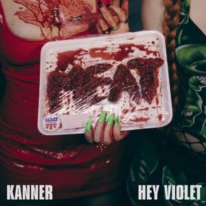 MEAT - KANNER (Ft. Hey Violet)