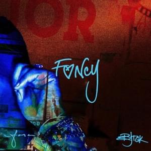 Fancy - BJ the Chicago Kid