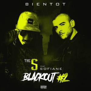 BLACKOUT#2 - ​The S (Ft. Sofiane)