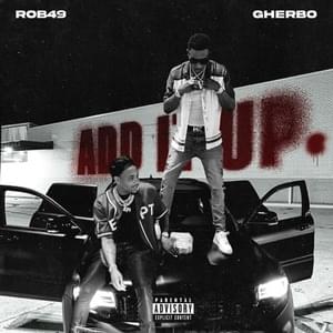 Add It Up - Rob49 (Ft. G Herbo)