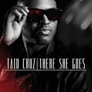 There She Goes (Rack ‘n’ Ruin Remix) - Taio Cruz