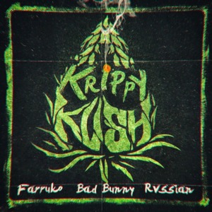 Rvssian, Farruko & Bad Bunny - Krippy Kush (English Translation) - Lyrxo English Translations