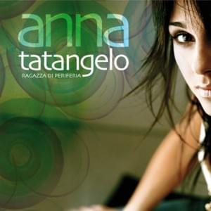 Essere una donna - Anna Tatangelo