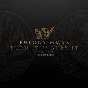 Eulogy MMXX - Our Hollow, Our Home