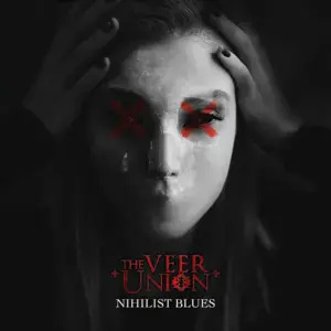 Nihilist Blues - The Veer Union