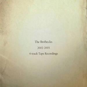 Creep You Out (4​-​Track Tape Remaster) - The Brobecks