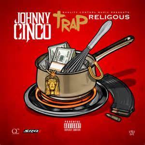 Tuesday - Johnny Cinco (Ft. Sauce Walka)