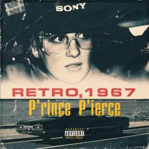 1967, RETRO - P'RINCE P'IERCE