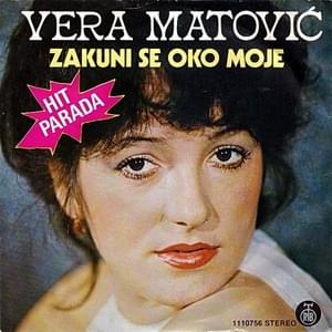 Zakuni se oko moje - Vera Matović