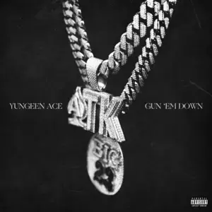 Gun Em Down - Yungeen Ace