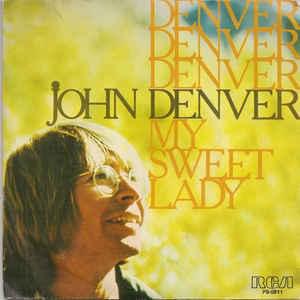 My Sweet Lady - John Denver