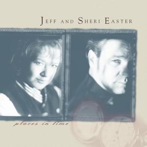 Ever Since I Gave My Heart to You - Jeff & Sheri Easter