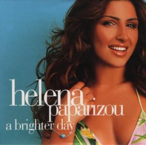 A Brighter Day - Helena Paparizou