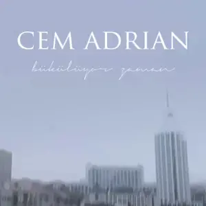 Bükülüyor Zaman - Cem Adrian