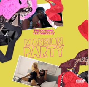 Mansion Party - Fredo Bang (Ft. Tee Grizzley)