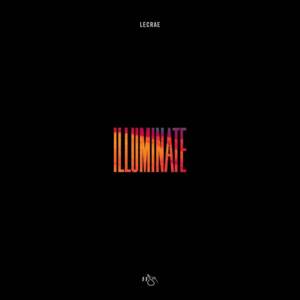 Illuminate - Lecrae (Ft. Dria)