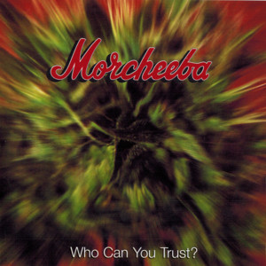 Almost Done - Morcheeba