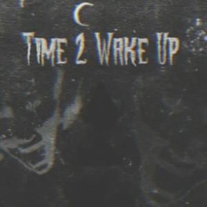 Time 2 Wake Up - HYDRA MANE