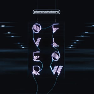 Overflow (Live) - Planetshakers