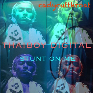 Stunt On Me - Thaiboy Digital