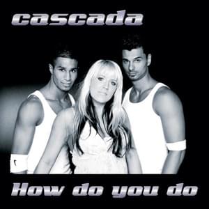 How Do You Do! - Cascada