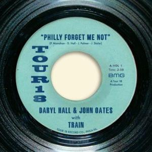 Philly Forget Me Not - Daryl Hall & John Oates (Ft. Train)