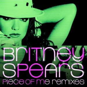 Piece of Me (Tiesto Club Remix) - Britney Spears