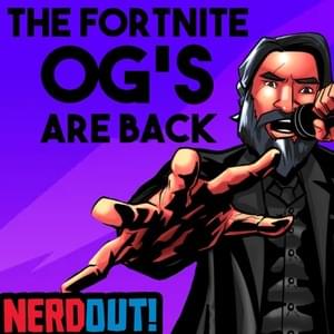 The OG’s Are Back (Fortnite Rap) - NerdOut