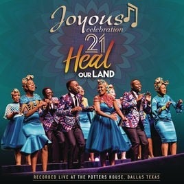 Heal Our Land - Joyous Celebration