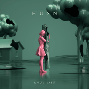 Anuv Jain - Husn (Romanized) - Lyrxo Romanizations