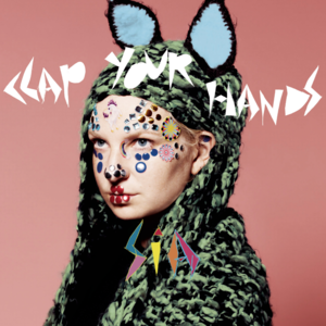 Clap Your Hands - Sia