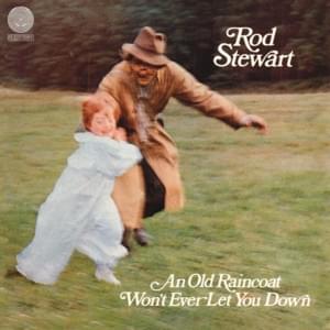 I Wouldn’t Ever Change a Thing - Rod Stewart