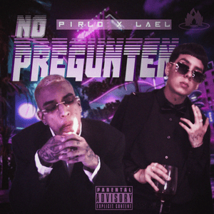 No Pregunten - Pirlo (Ft. Lael (COL))