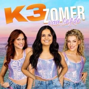 Zomer Van Liefde - K3