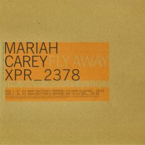 Fly Away (Butterfly Reprise) [Fly Away Club Mix] - Mariah Carey