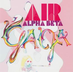 Alpha Beta Gaga (Mark Ronson Remix) - Air (Ft. Rhymefest)