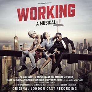 All the Livelong Day - Original London Cast of Working: A Musical (Ft. Dean Chisnall, Gillian Bevan, Krysten Cummings, Liam Tamne, Peter Polycarpou & Siubhan Harrison)