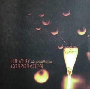 The Foundation - Thievery Corporation