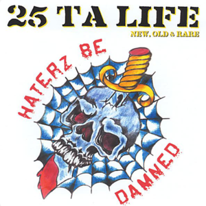 Da Low Down - 25 Ta Life