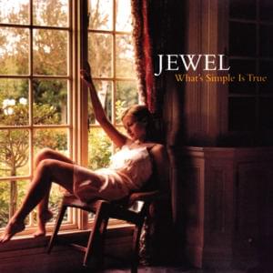 What’s Simple Is True - Jewel