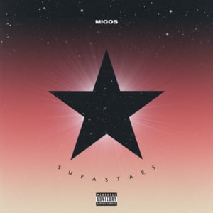 Supastars - Migos