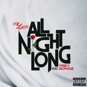 All Night Long - YFN Lucci (Ft. Trey Songz)